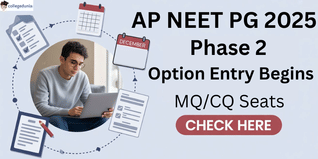 AP NEET PG 2025 Phase II Option Entry Begins for MQ & CQ Seats; Apply Till December 25